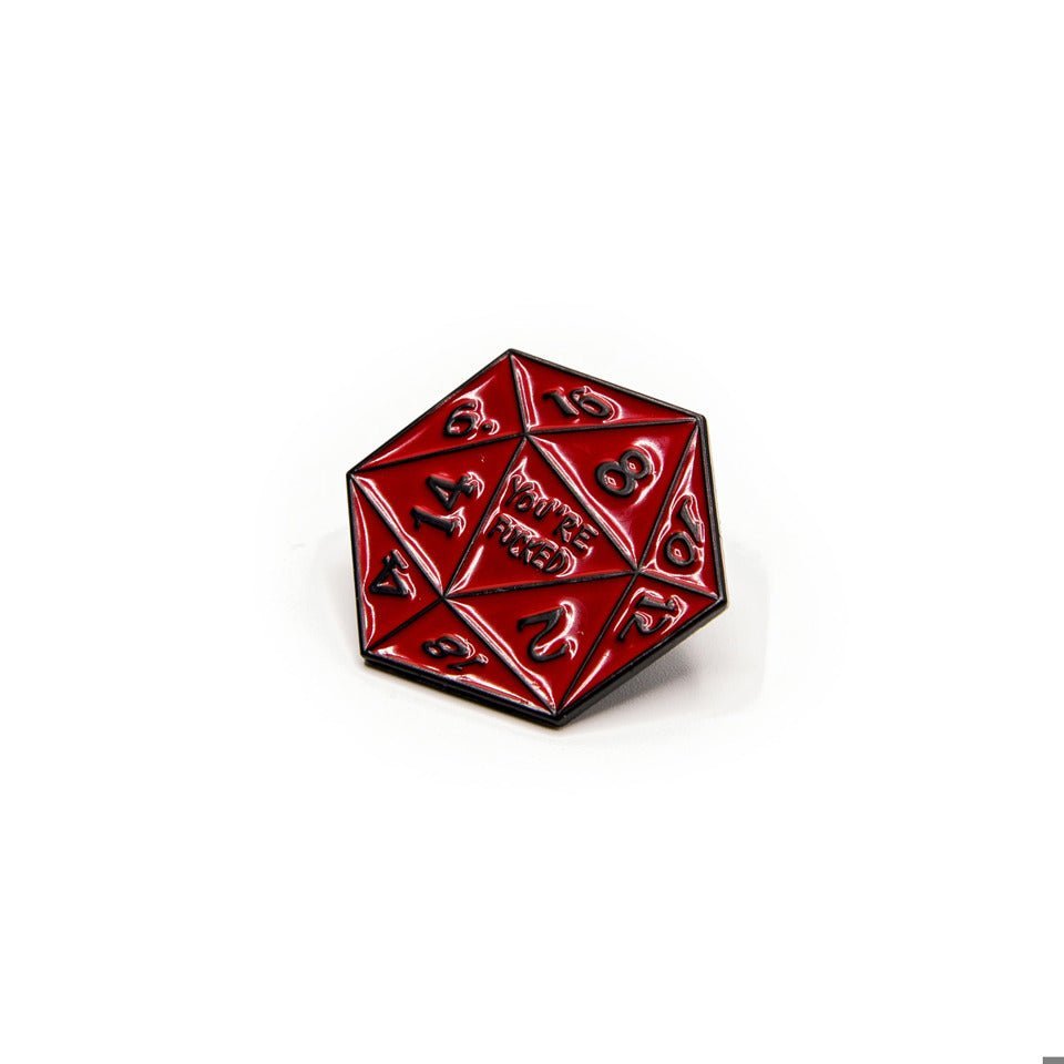 D20 Pin Badge | You're F****D - Tabletop Dominion - We Print Miniatures