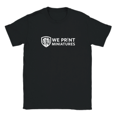 We Print Minatures T-shirt - We Print Miniatures - We Print Miniatures